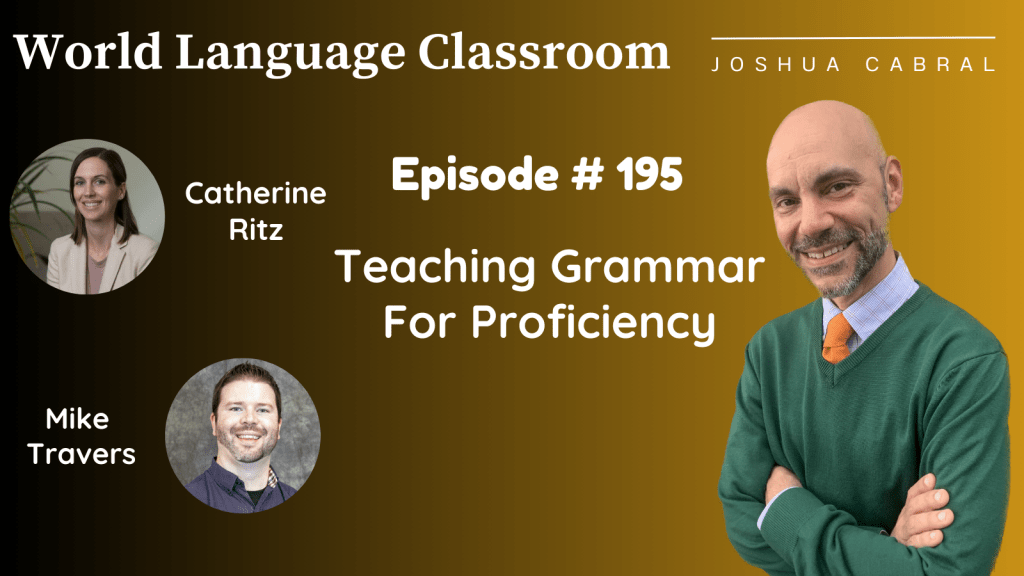 195: Teaching Grammar For Proficiency with Catherine Ritz and Mike ...